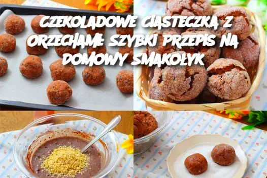 Czekoladowe Ciasteczka z Orzechami: Szybki Przepis na Domowy Smakołyk