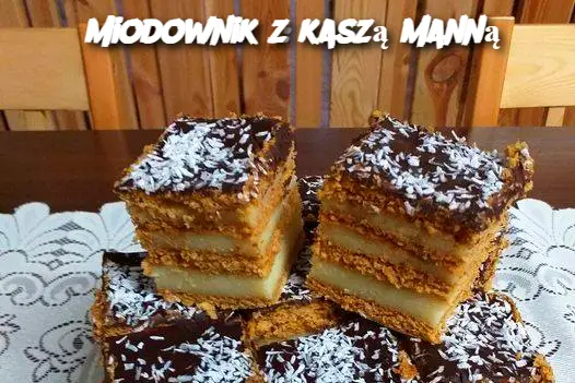 Miodownik z kaszą manną