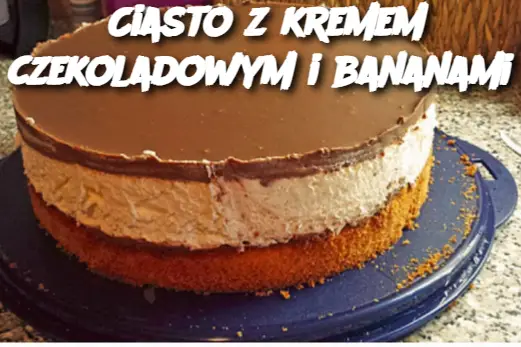 Ciasto z kremem czekoladowym i bananami