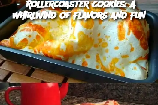 Rollercoaster Cookies: A Whirlwind of Flavors and Fun