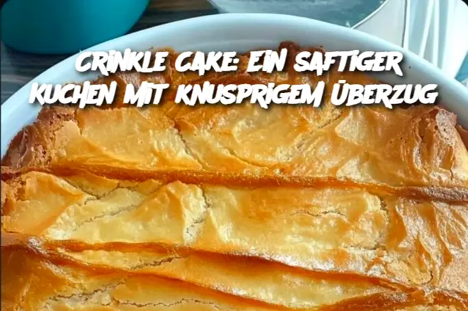 Crinkle Cake: Ein saftiger Kuchen mit knusprigem Überzug