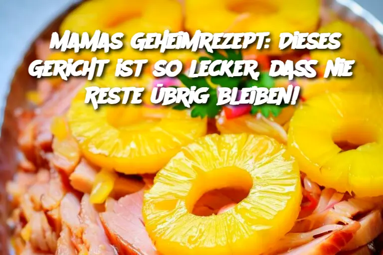 Mamas Geheimrezept: Dieses Gericht ist so lecker, dass nie Reste übrig bleiben!