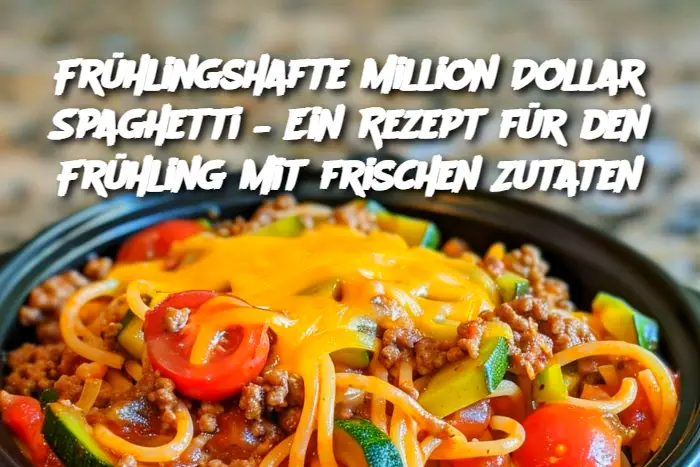 Dies heißt „Million Dollar Spaghetti“, aber diese Version enthält nur Zutaten, die man im Frühling bekommt!