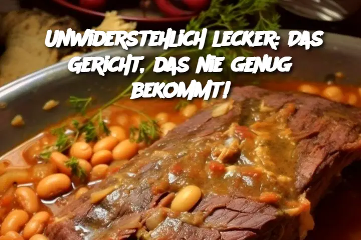 Unwiderstehlich lecker: Das Gericht, das nie genug bekommt!