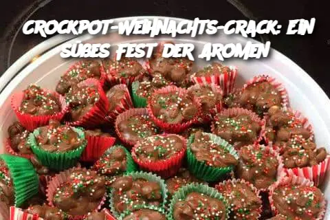 Crockpot-Weihnachts-Crack: Ein süßes Fest der Aromen